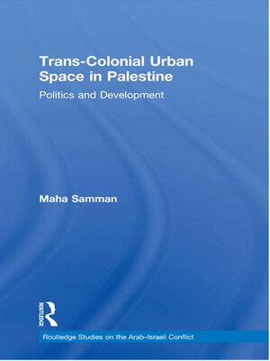 cover image of Trans-Colonial Urban Space in Palestine